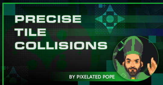 Precise Tile Collisions by Pixelated Pope