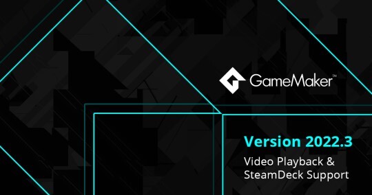 Version 2022.3: Video Playback, SteamDeck & More