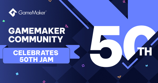 GameMaker Community Celebrates 50th Jam