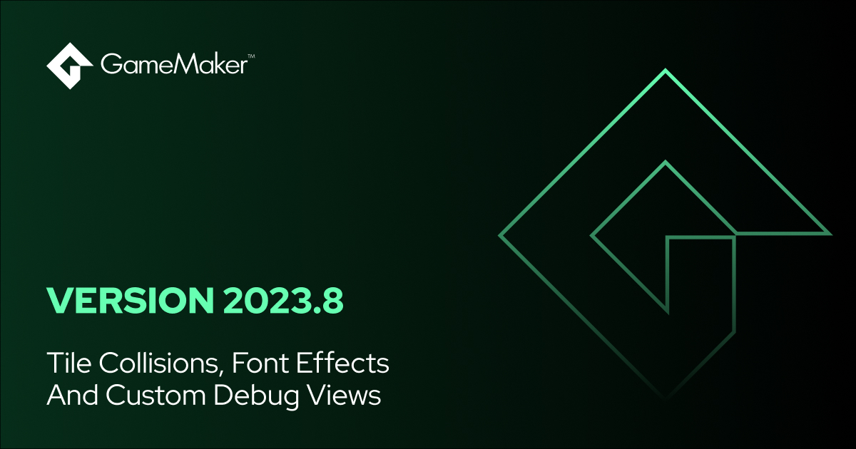 Version 2023.8: Tile Collisions, Font Effects And Custom Debug Views