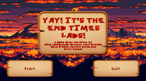 Yay! It's The End Times Lads! start screen