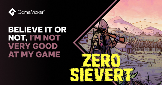 ZERO Sievert: Believe It Or Not, I'm Not Very Good At My Game